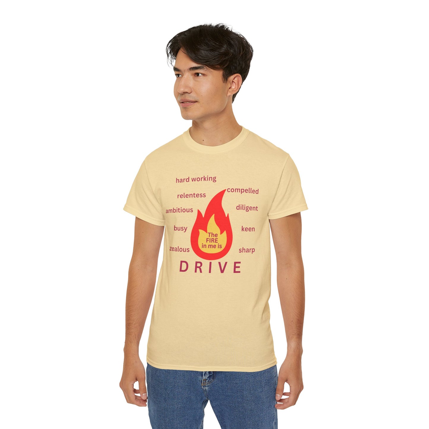 Unisex Ultra Cotton Tee - "The Fire in Me is Drive"
