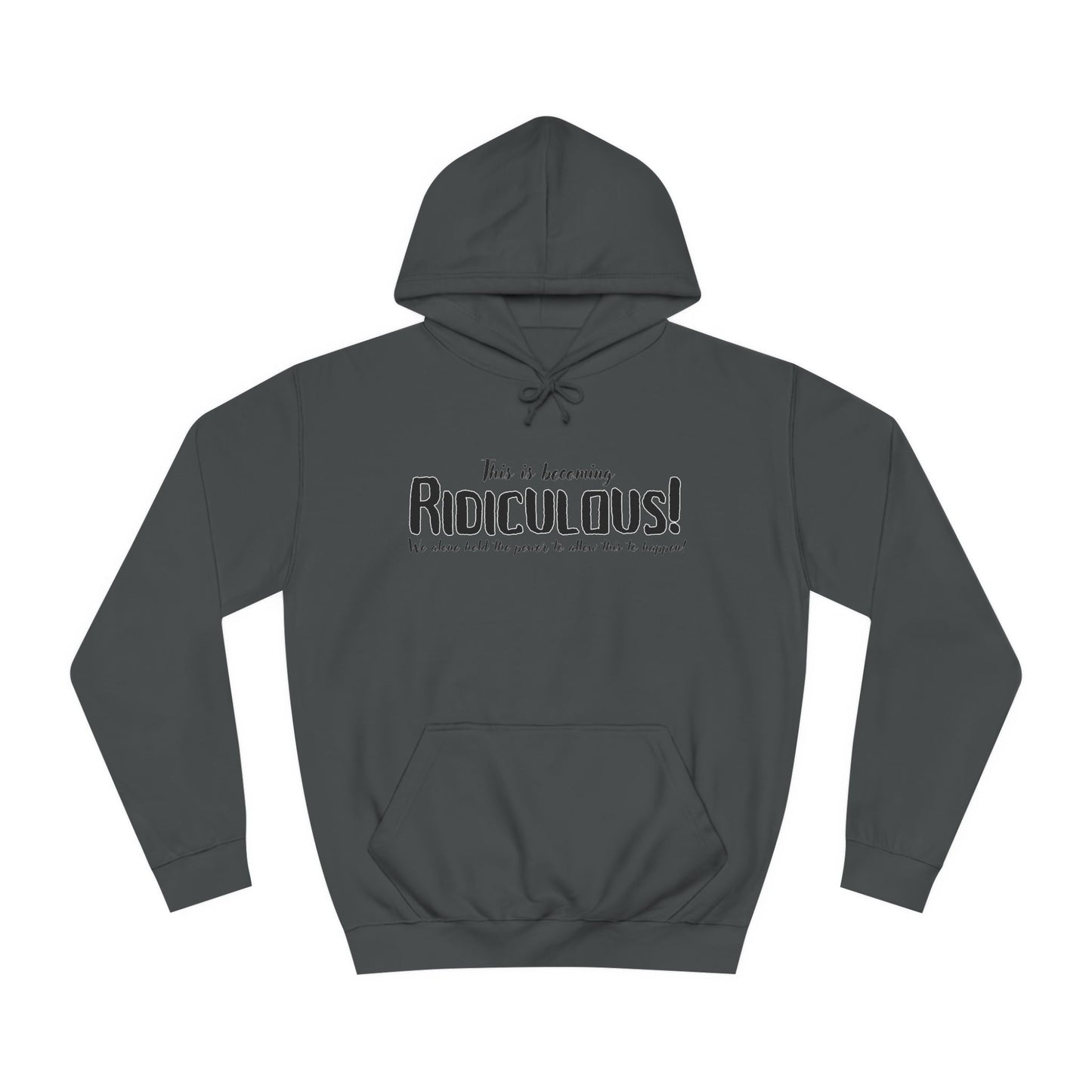 Ridiculous Hoodie