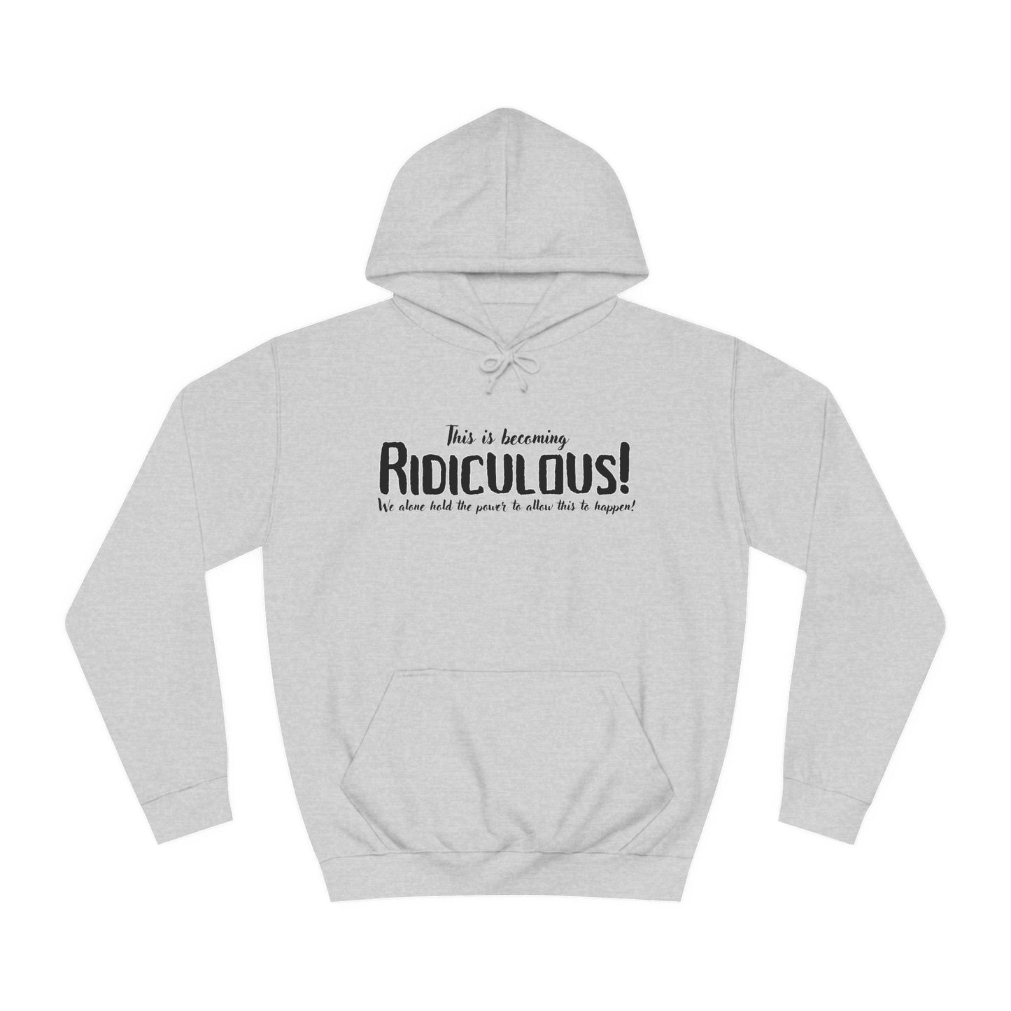 Ridiculous Hoodie