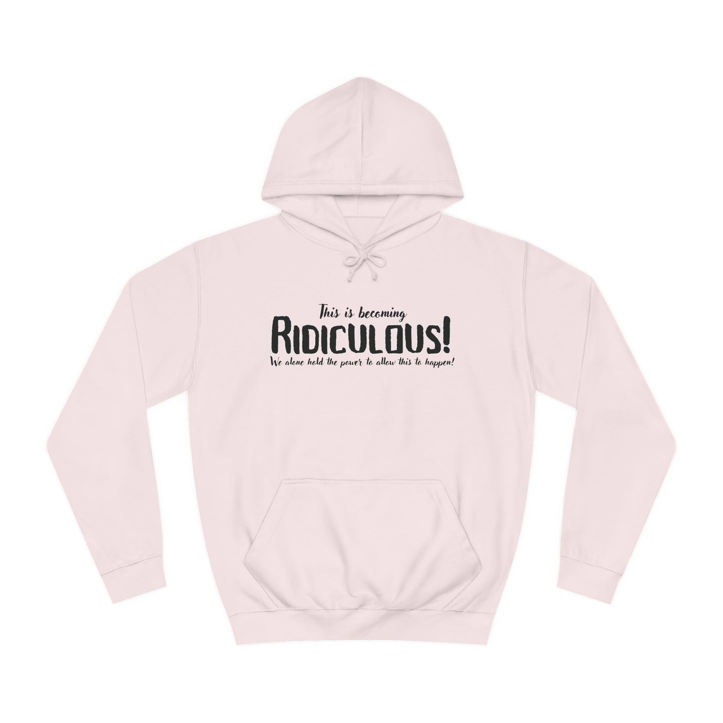 Ridiculous Hoodie