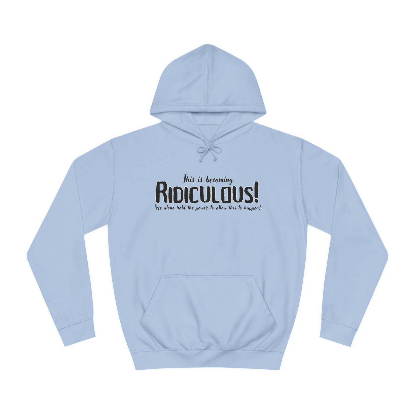 Ridiculous Hoodie