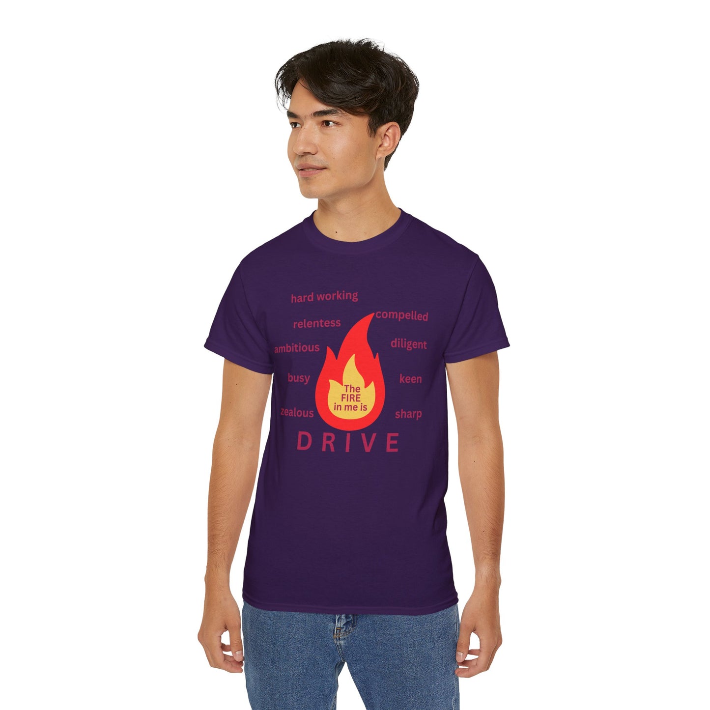 Unisex Ultra Cotton Tee - "The Fire in Me is Drive"