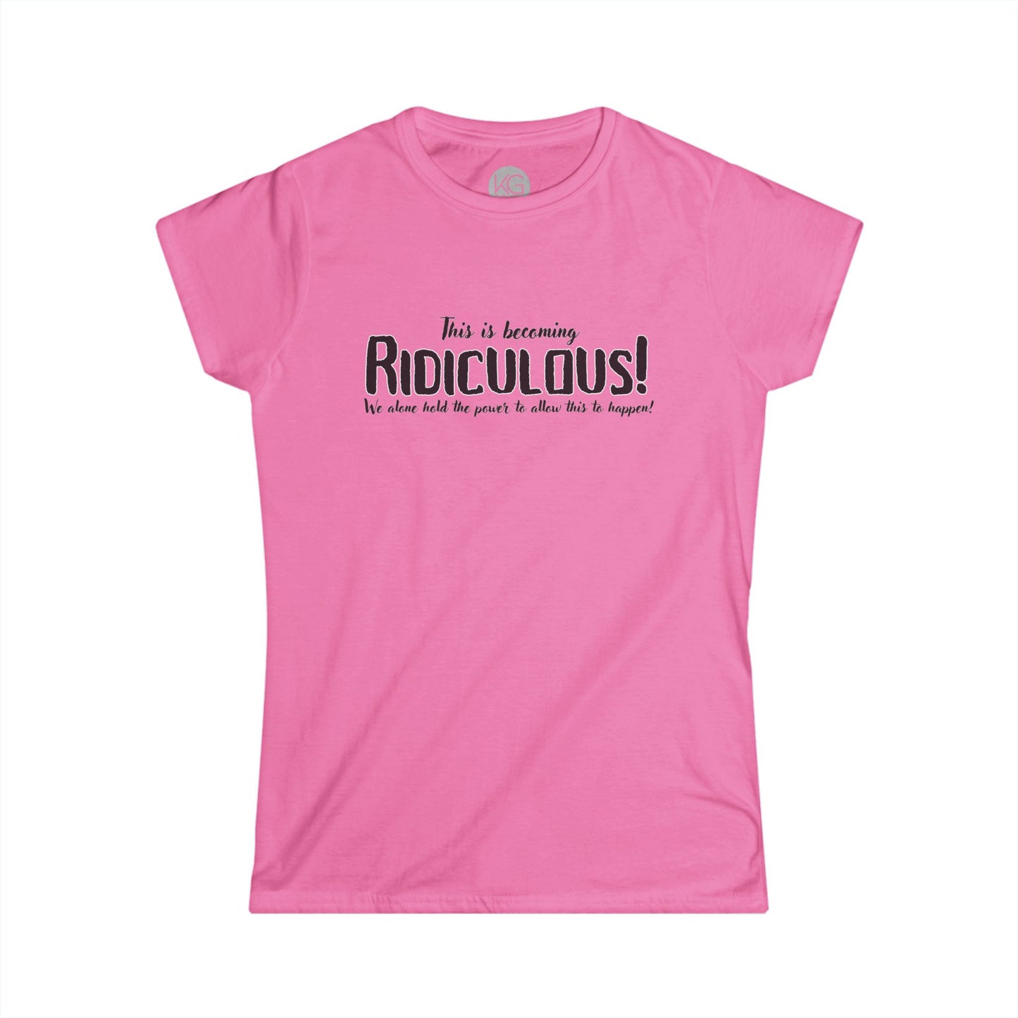 Ridiculous Softstyle Tee