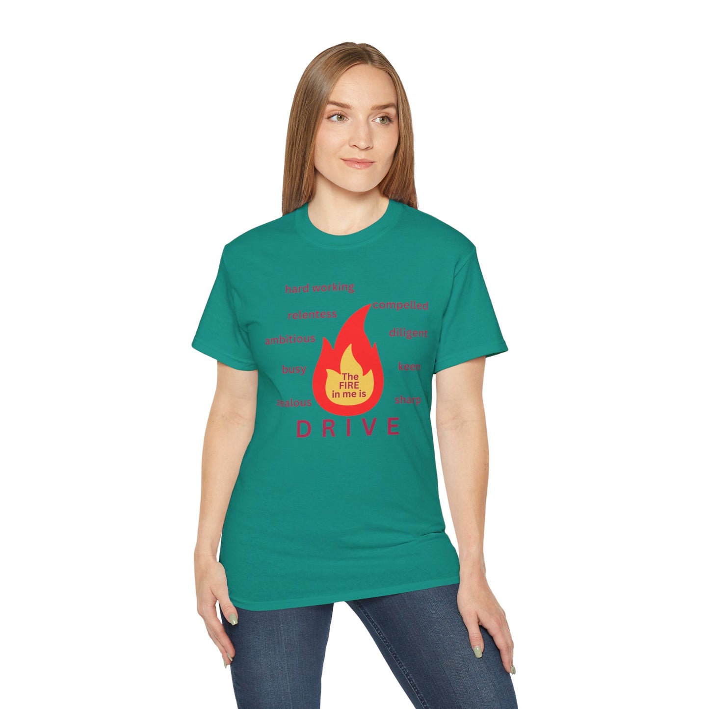 Unisex Ultra Cotton Tee - "The Fire in Me is Drive"