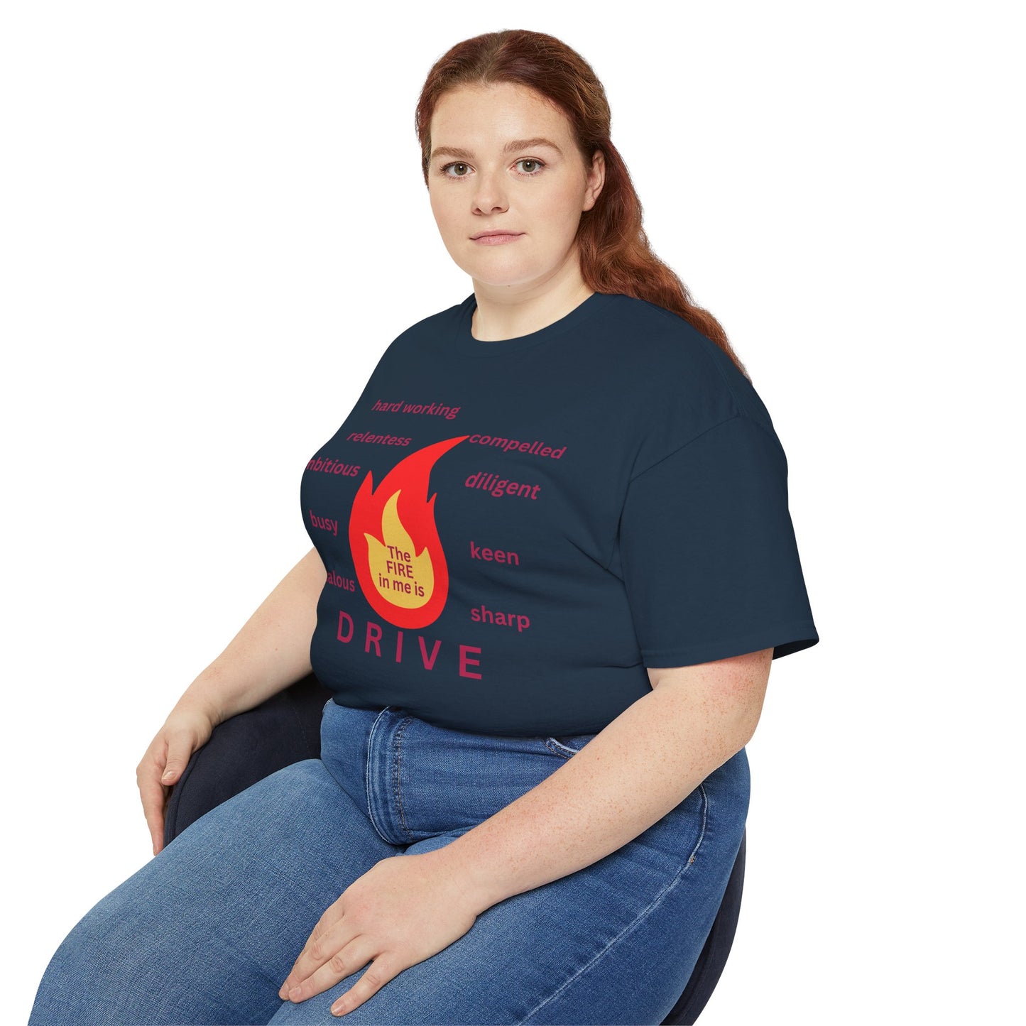 Unisex Ultra Cotton Tee - "The Fire in Me is Drive"