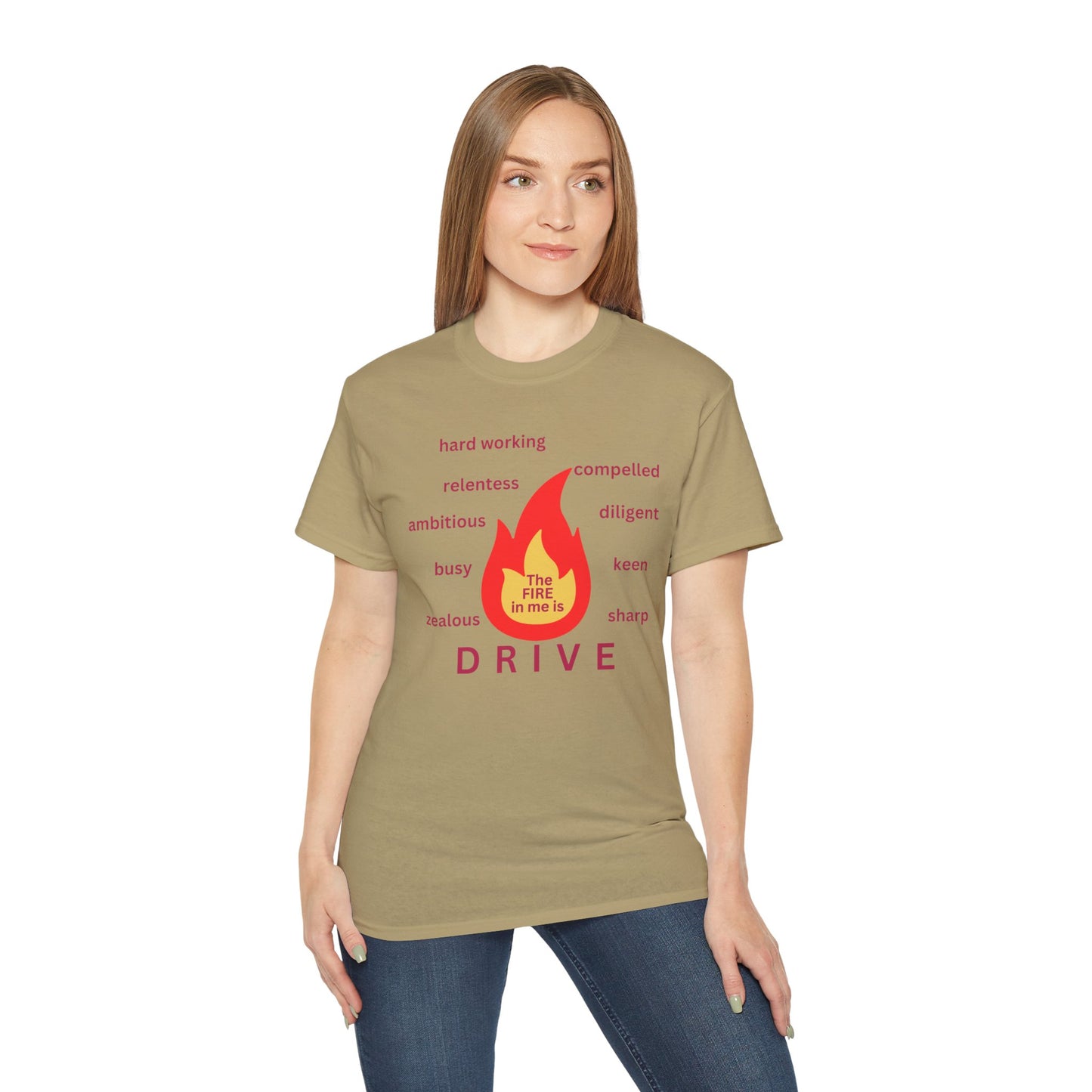 Unisex Ultra Cotton Tee - "The Fire in Me is Drive"