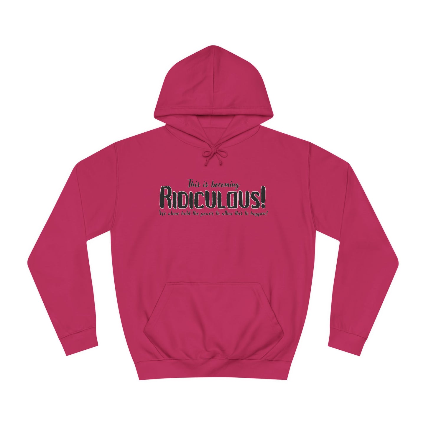 Ridiculous Hoodie