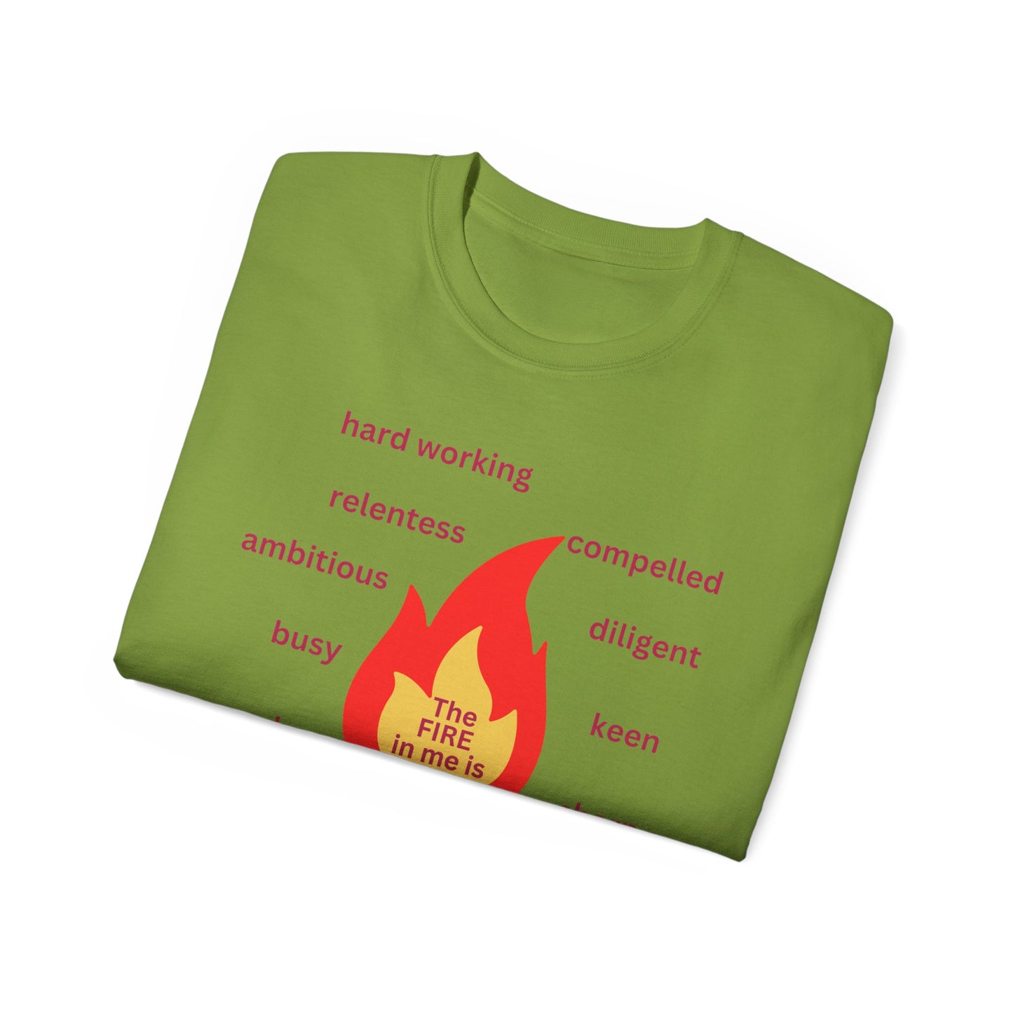 Unisex Ultra Cotton Tee - "The Fire in Me is Drive"