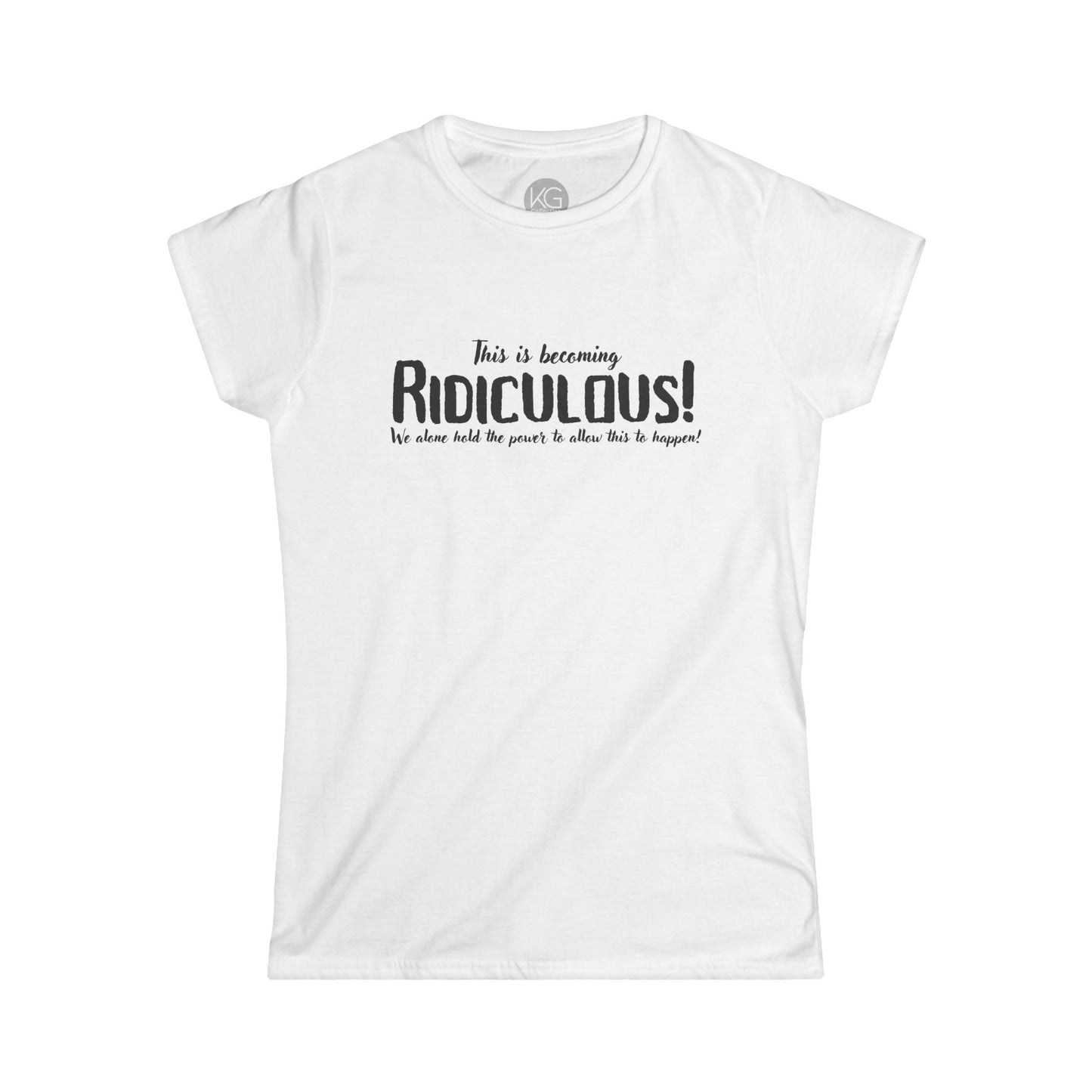Ridiculous Softstyle Tee