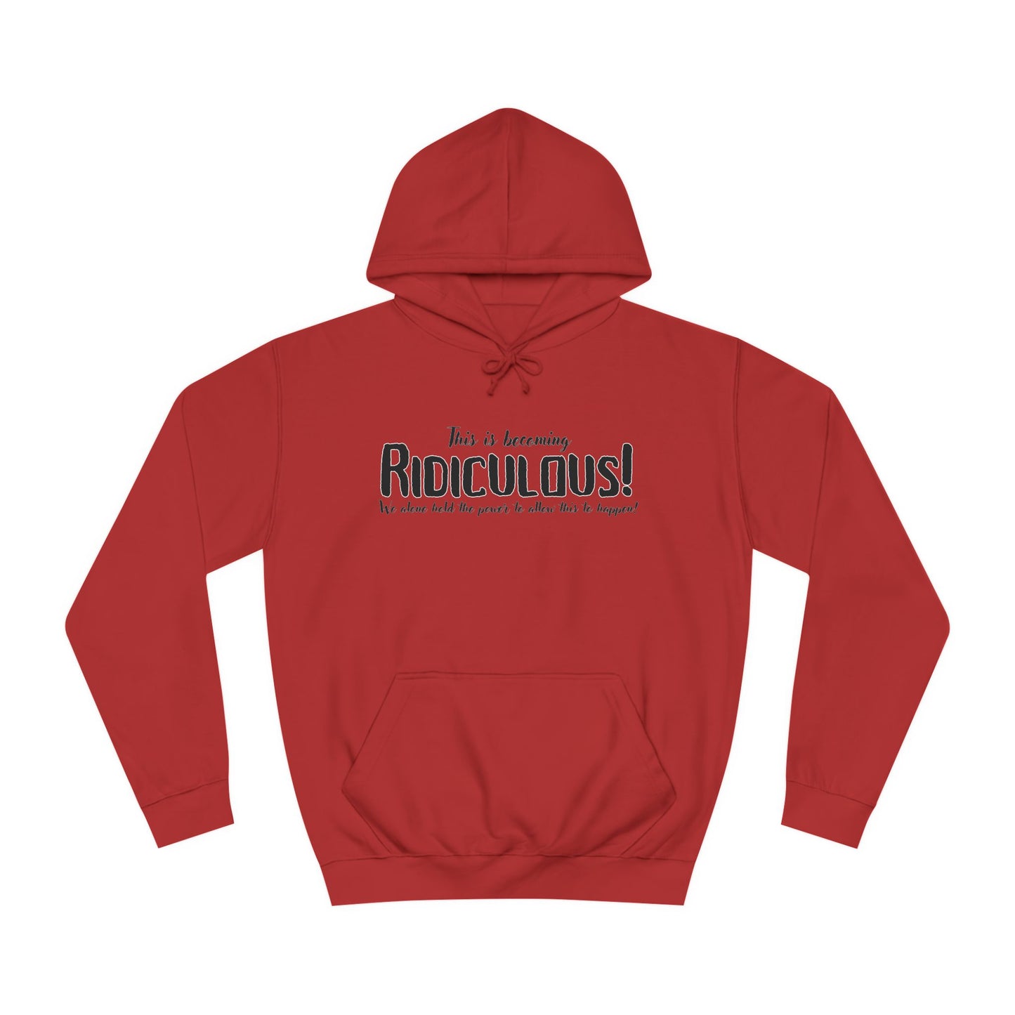 Ridiculous Hoodie