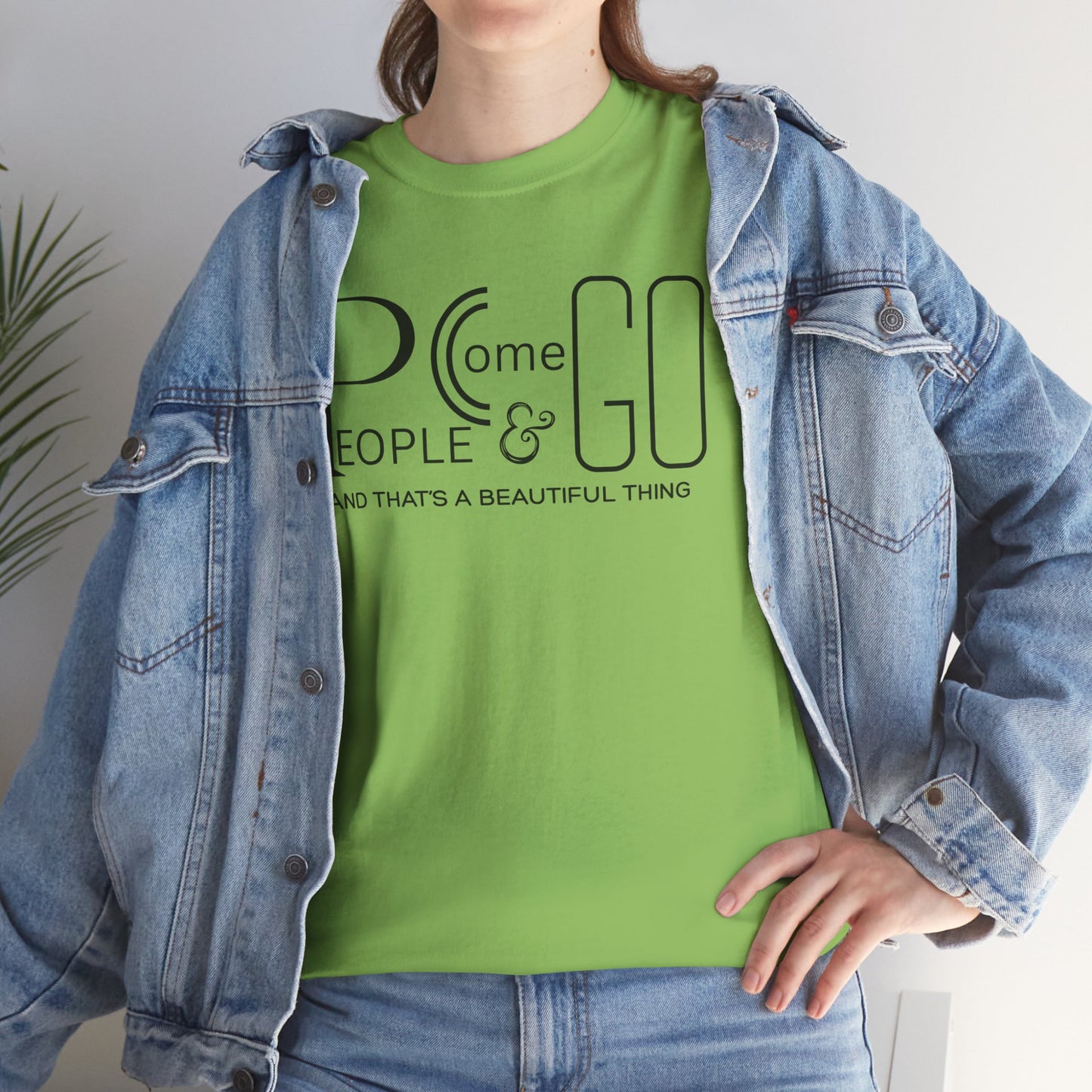 People Come & Go