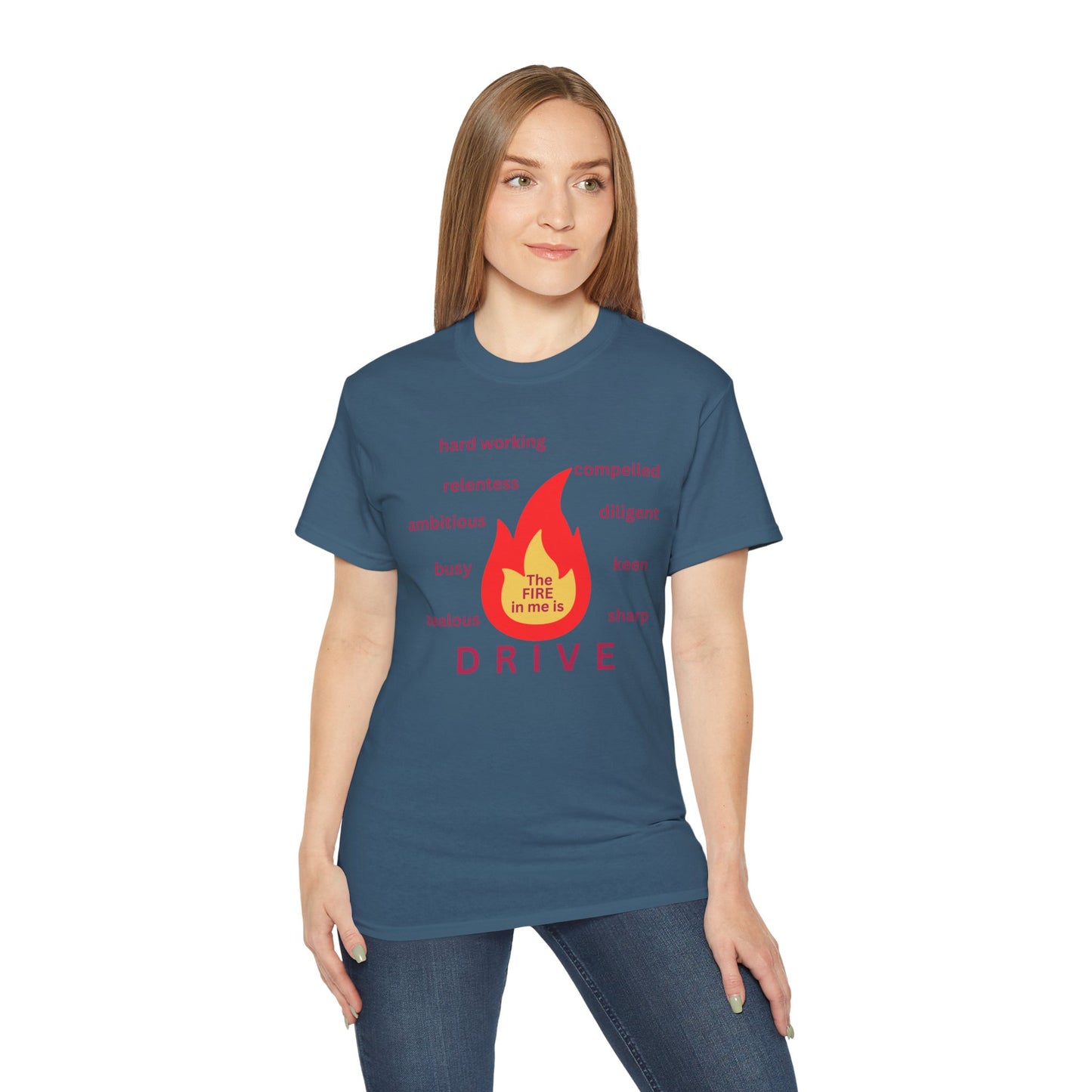 Unisex Ultra Cotton Tee - "The Fire in Me is Drive"