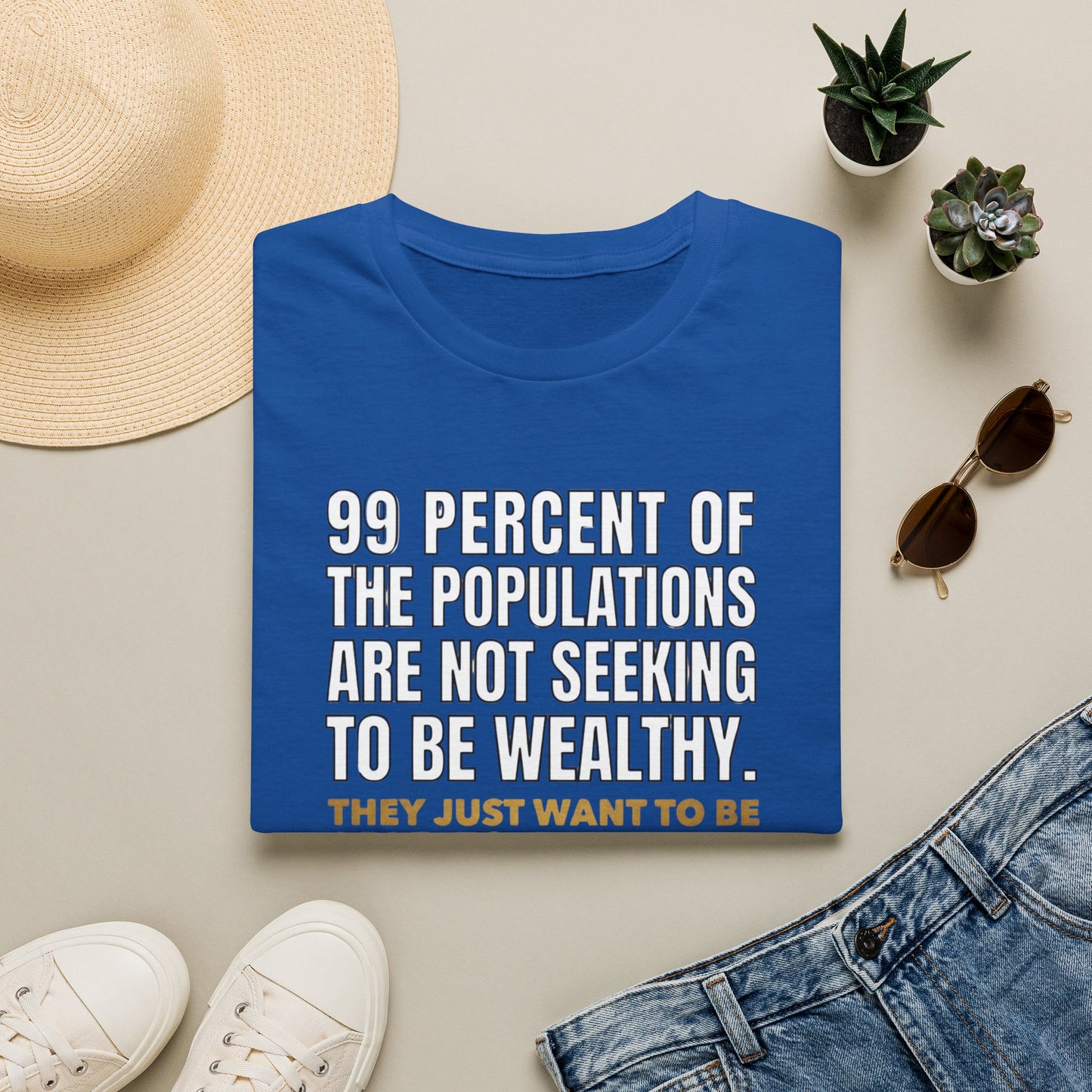 T-Shirt — “99 Percent…Just Be Happy” Inspirational Quote Tee