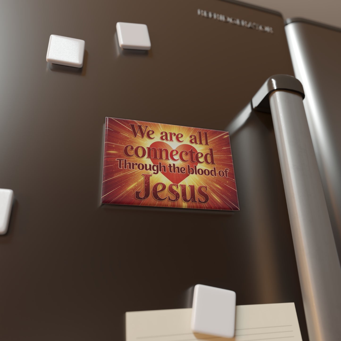 We Are All Connected Through the Blood of Jesus Rectangle Magnet