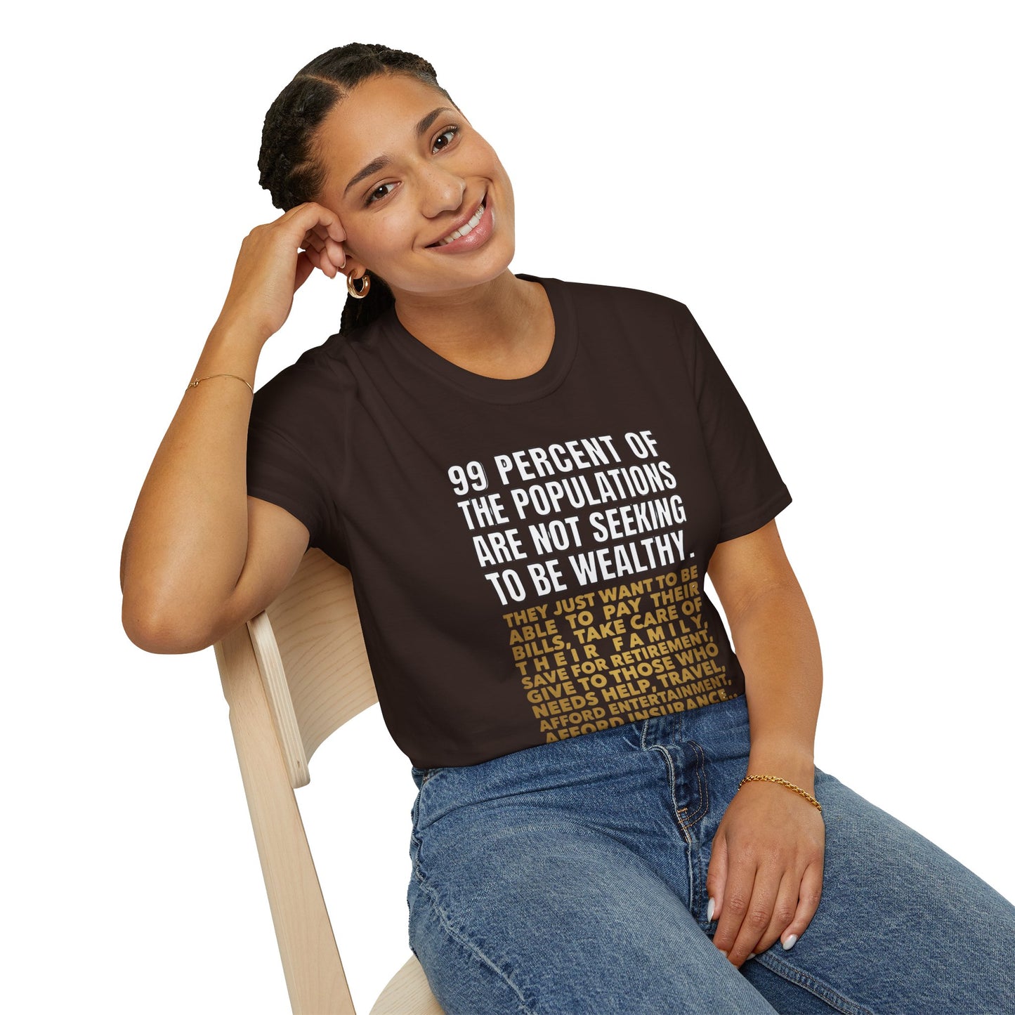 T-Shirt — “99 Percent…Just Be Happy” Inspirational Quote Tee