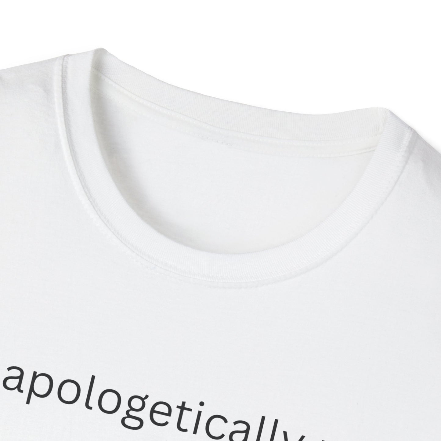 Unapologetically Me - T Shirt