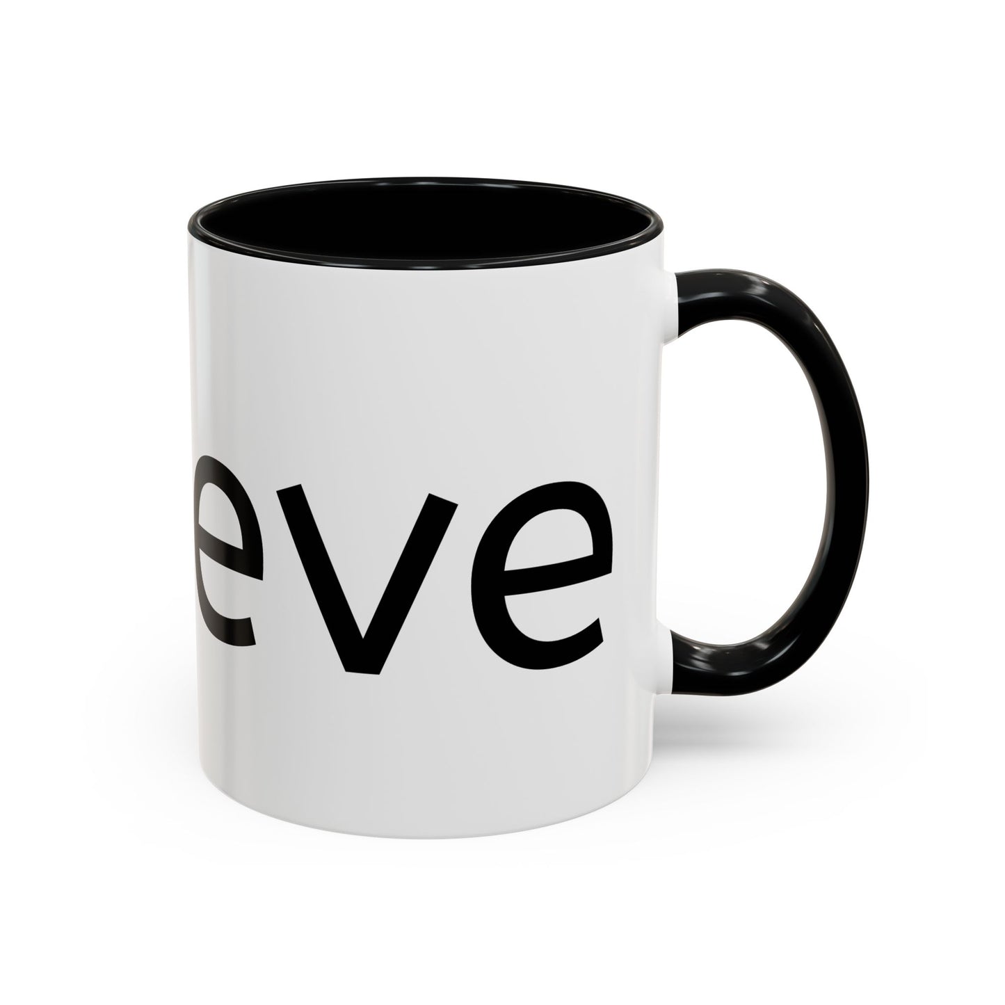 BELIEVE Coffee Mug (11, 15oz)