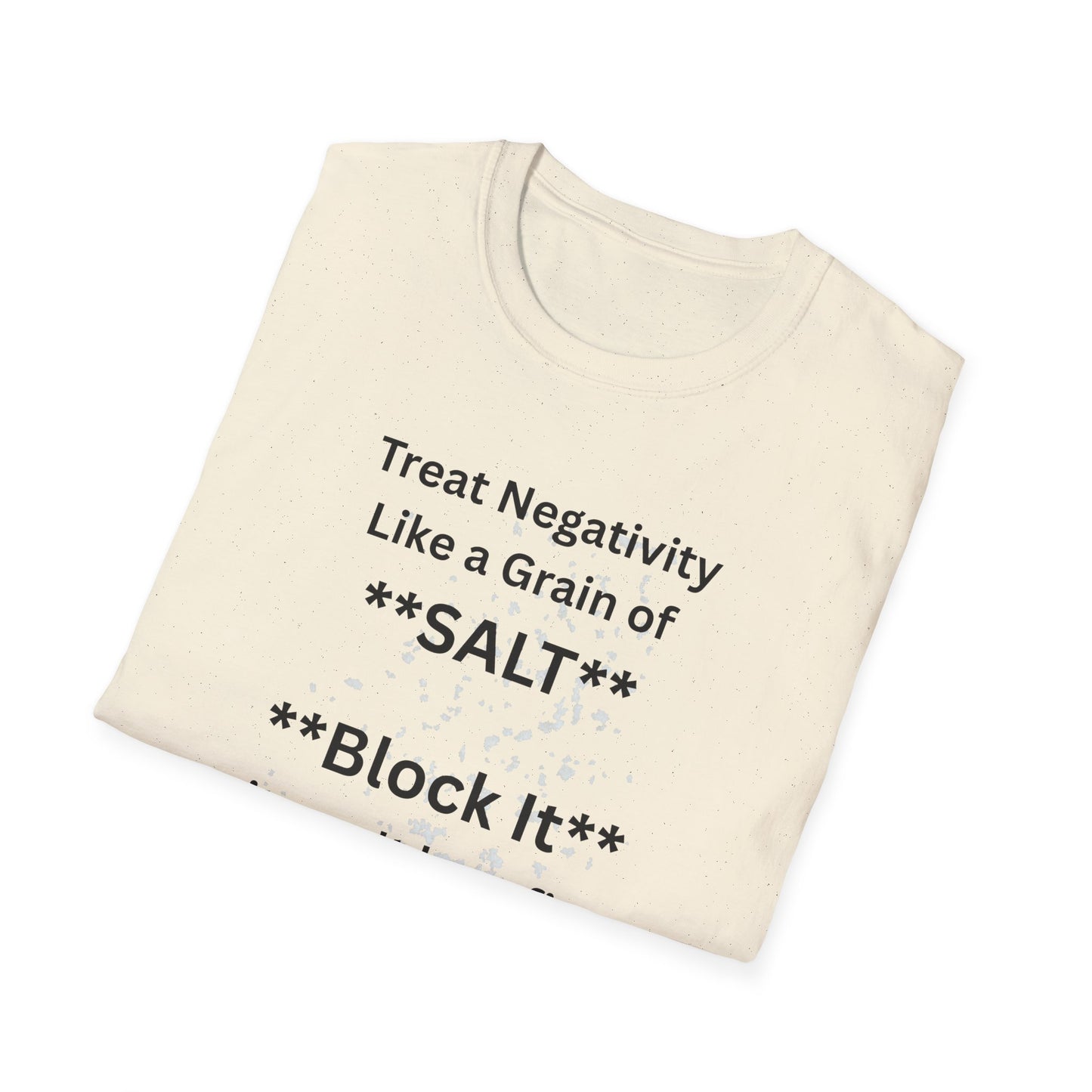 Negativity Boundaries T-Shirt — "Treat Negativity Like a Grain of SALT" Motivational Tee