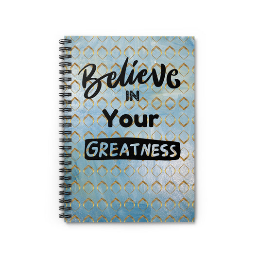 Believe Spiral Notebook - Ruled Line