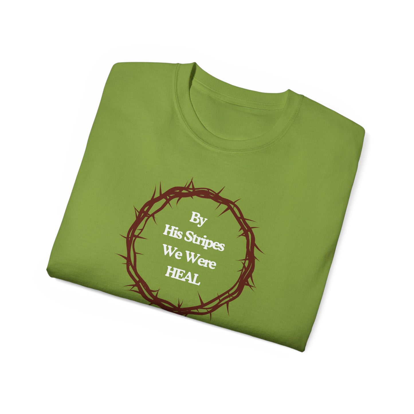 We're Heal - Unisex Ultra Cotton Tee: By His Stripes We Were Heal