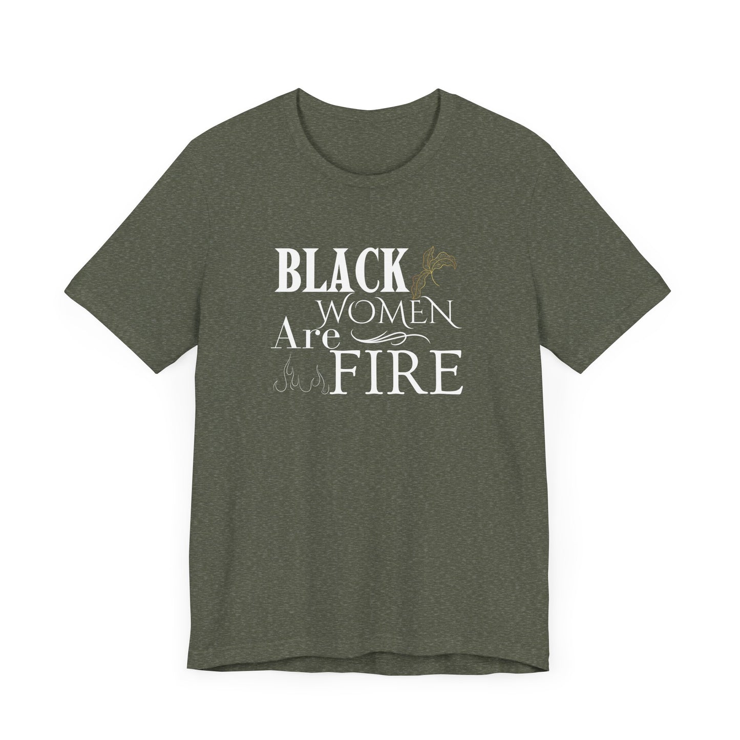 Black Women are Fire Jersey Short Sleeve Tee