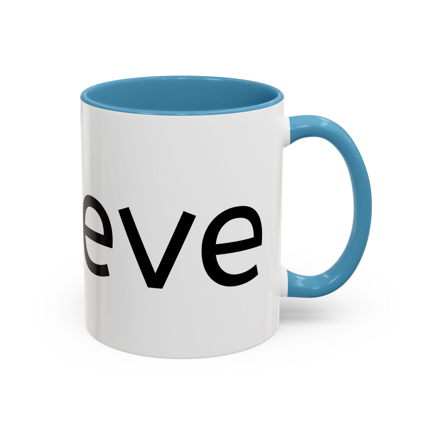 BELIEVE Coffee Mug (11, 15oz)