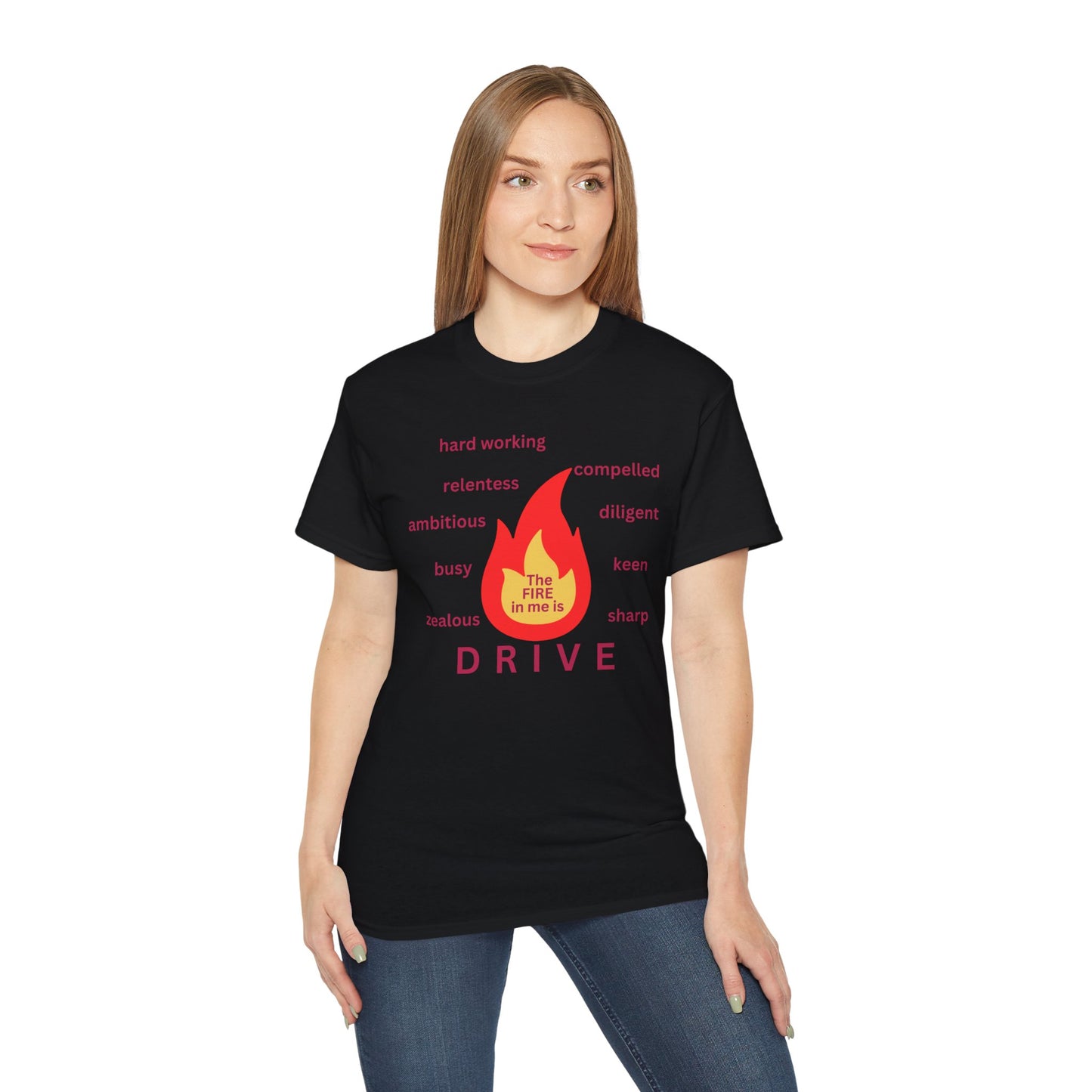 Unisex Ultra Cotton Tee - "The Fire in Me is Drive"