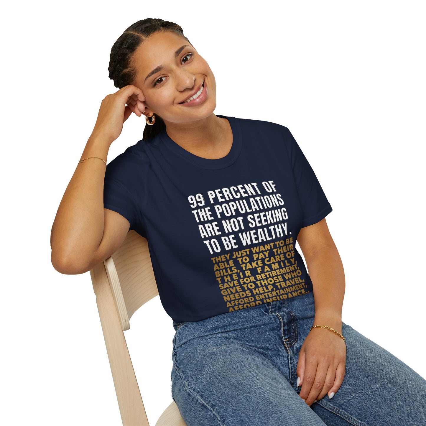 T-Shirt — “99 Percent…Just Be Happy” Inspirational Quote Tee