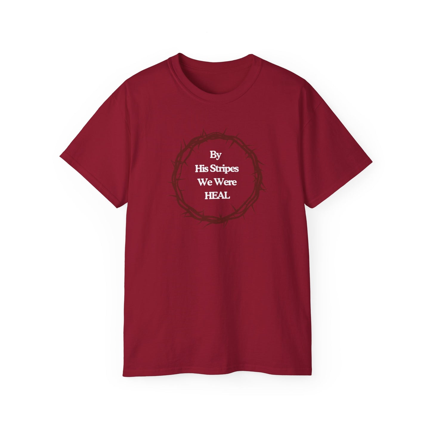 We're Heal - Unisex Ultra Cotton Tee: By His Stripes We Were Heal