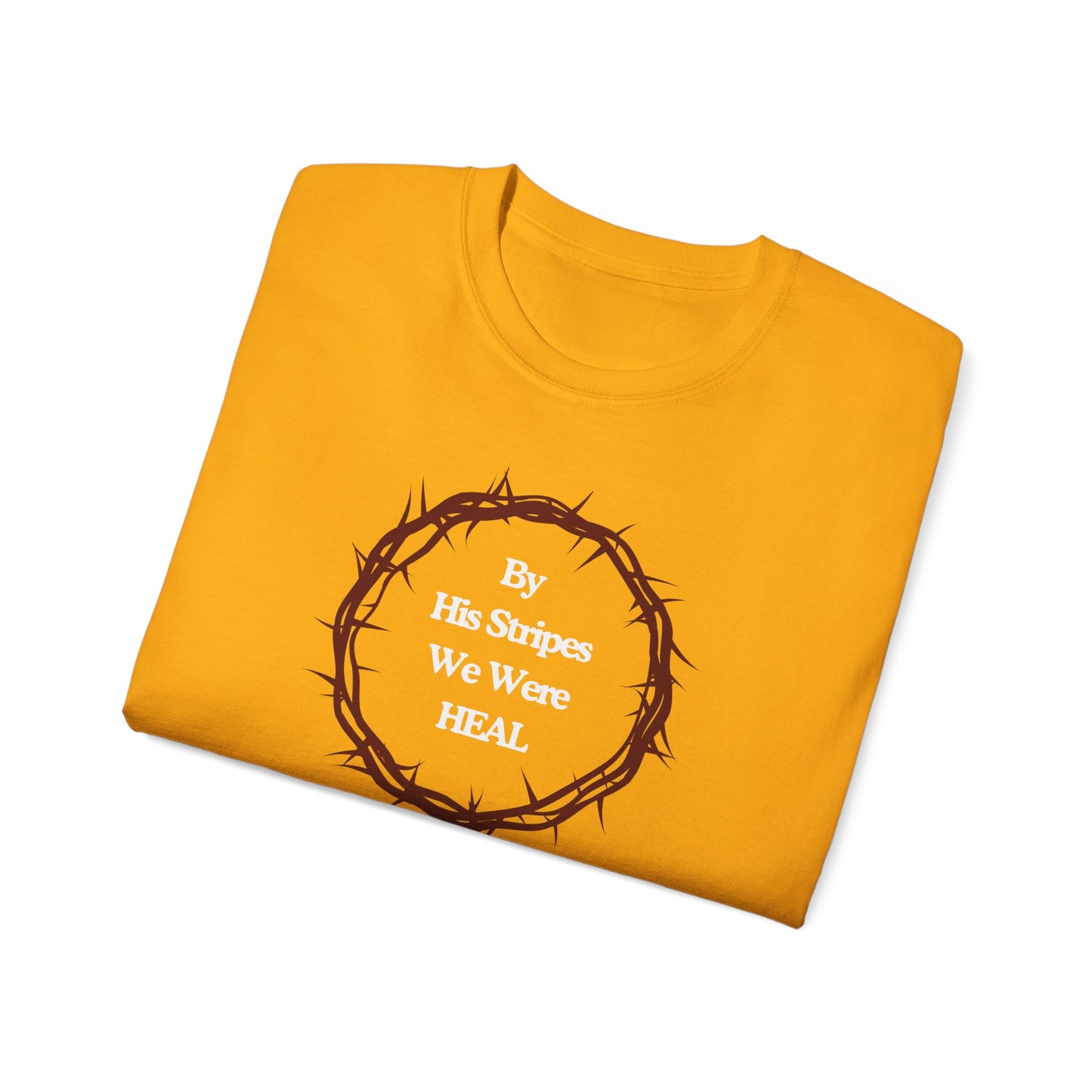 We're Heal - Unisex Ultra Cotton Tee: By His Stripes We Were Heal