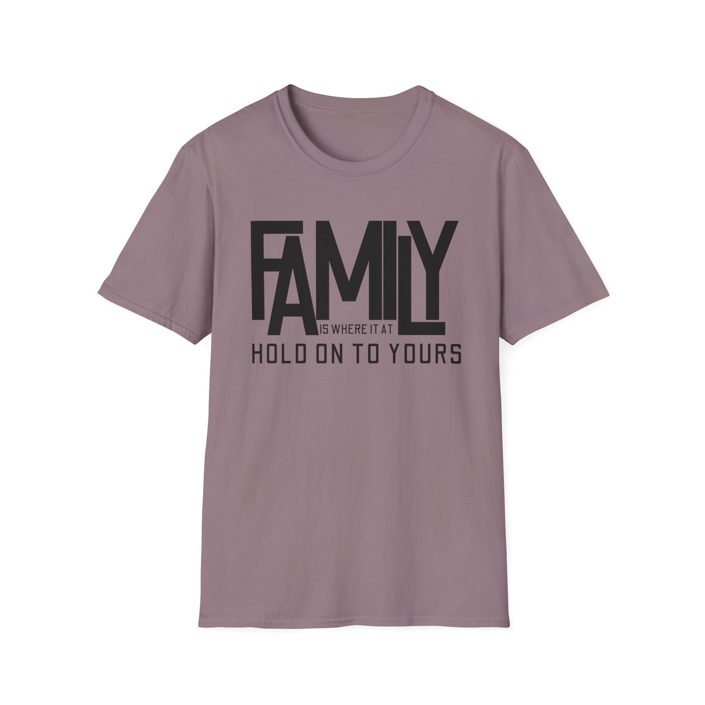 Family - Hold On To Yours Unisex T-Shirt