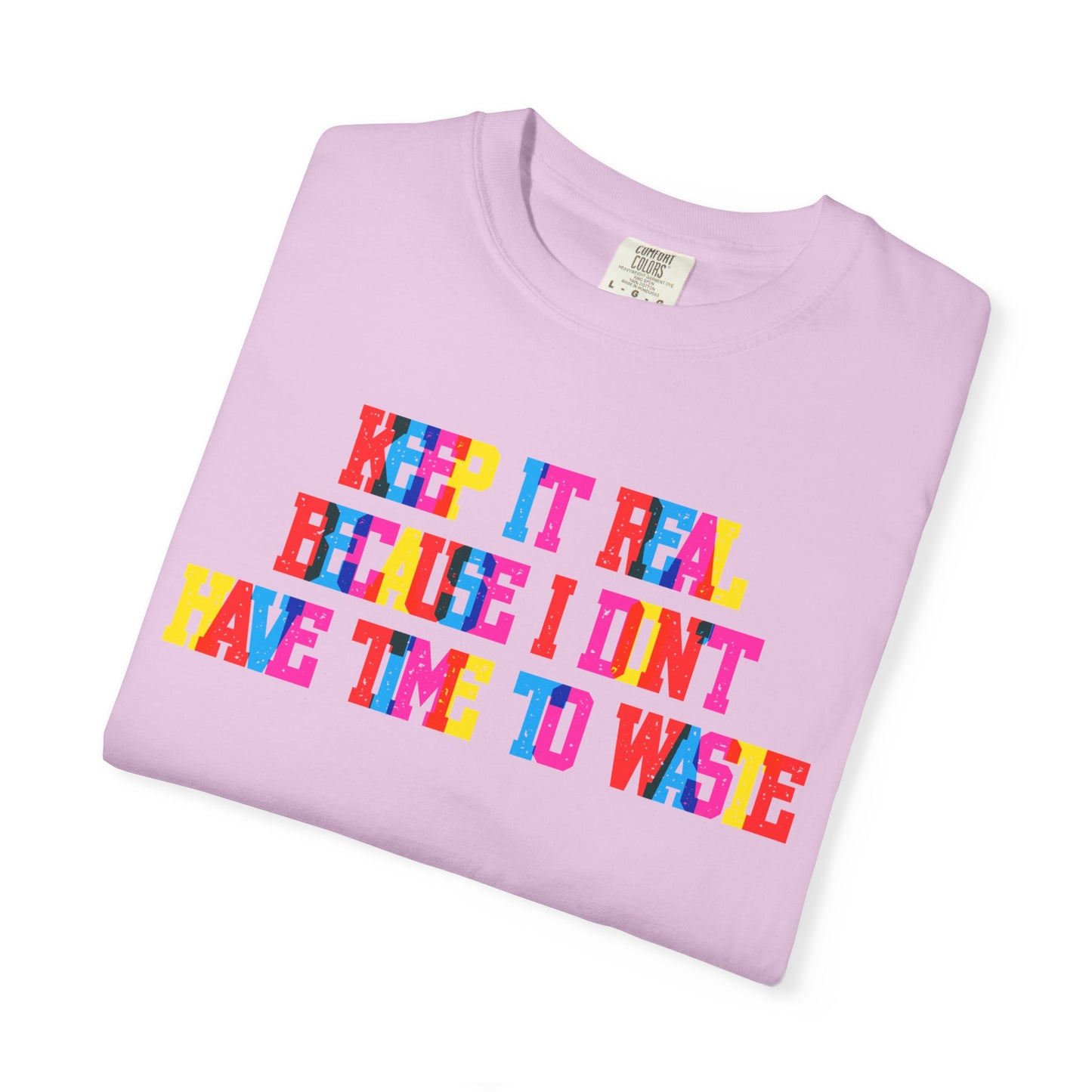 Keep It Real T-Shirt