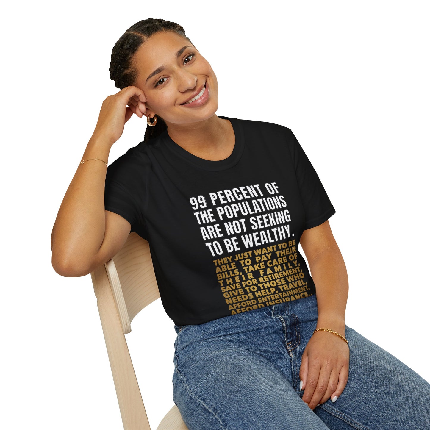 T-Shirt — “99 Percent…Just Be Happy” Inspirational Quote Tee