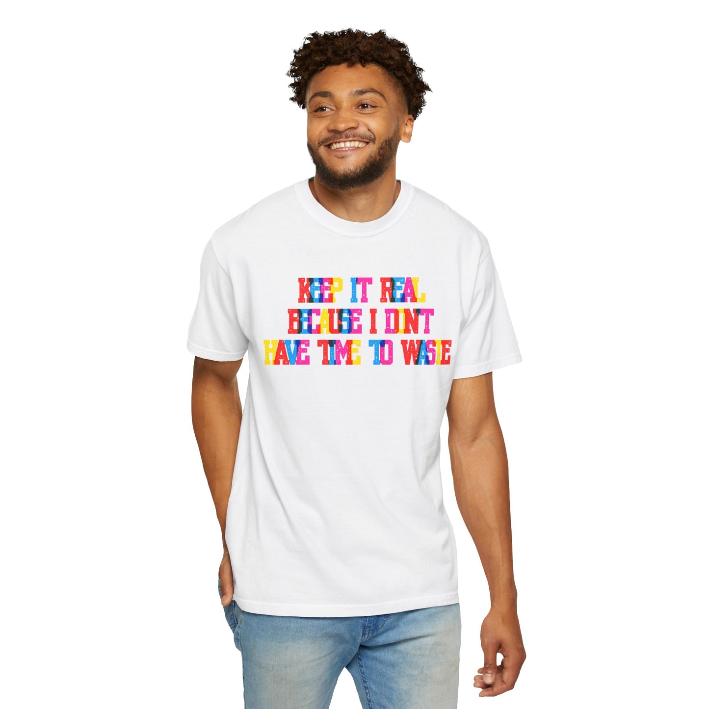 Keep It Real T-Shirt