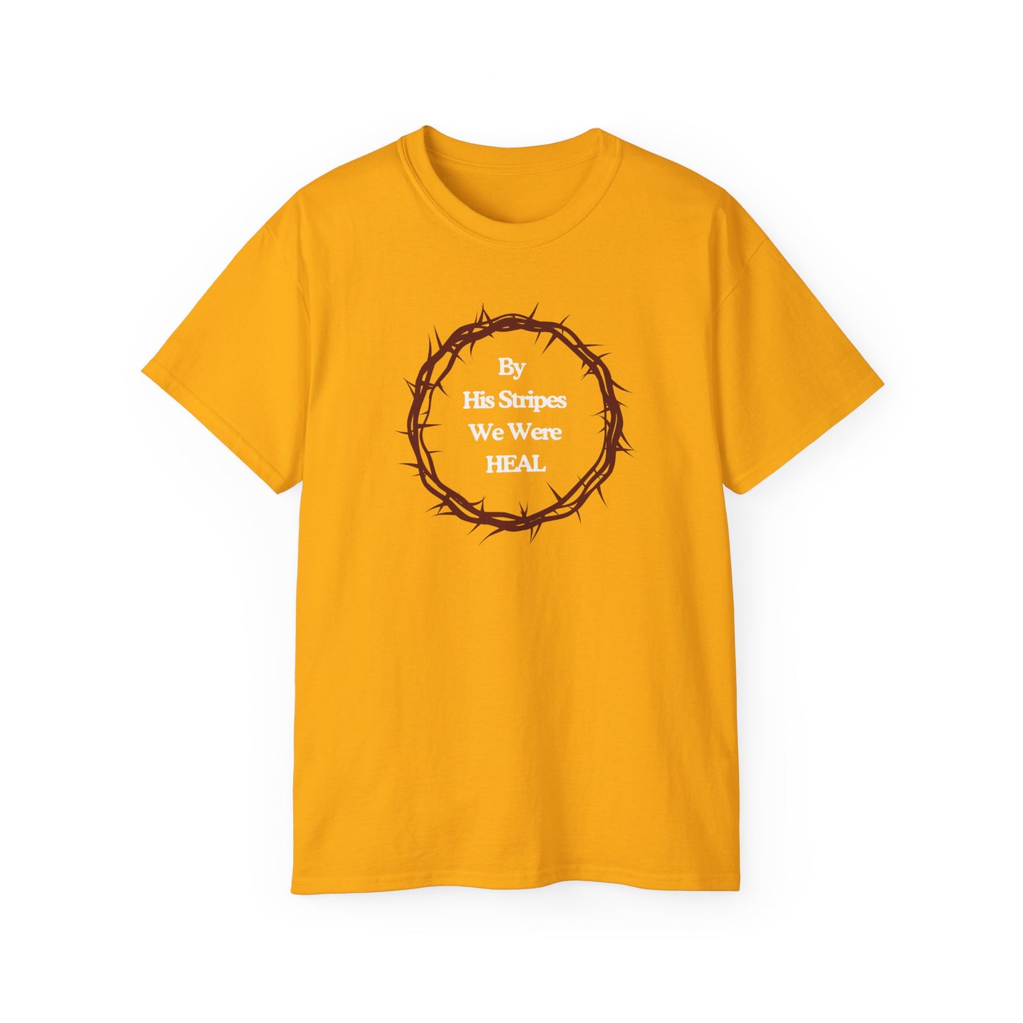 We're Heal - Unisex Ultra Cotton Tee: By His Stripes We Were Heal