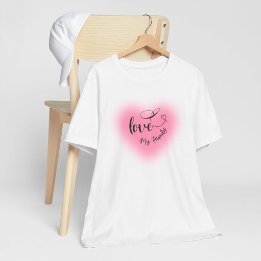 I Love My Family Unisex Jersey Short Sleeve Tee