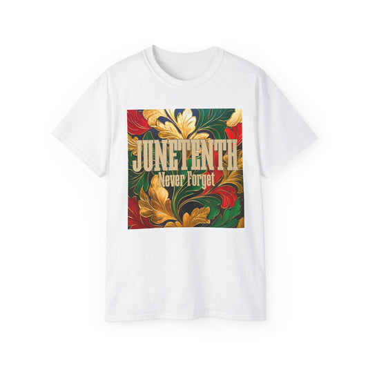 Juneteenth Celebration Unisex Ultra Cotton Tee - Never Forget Design
