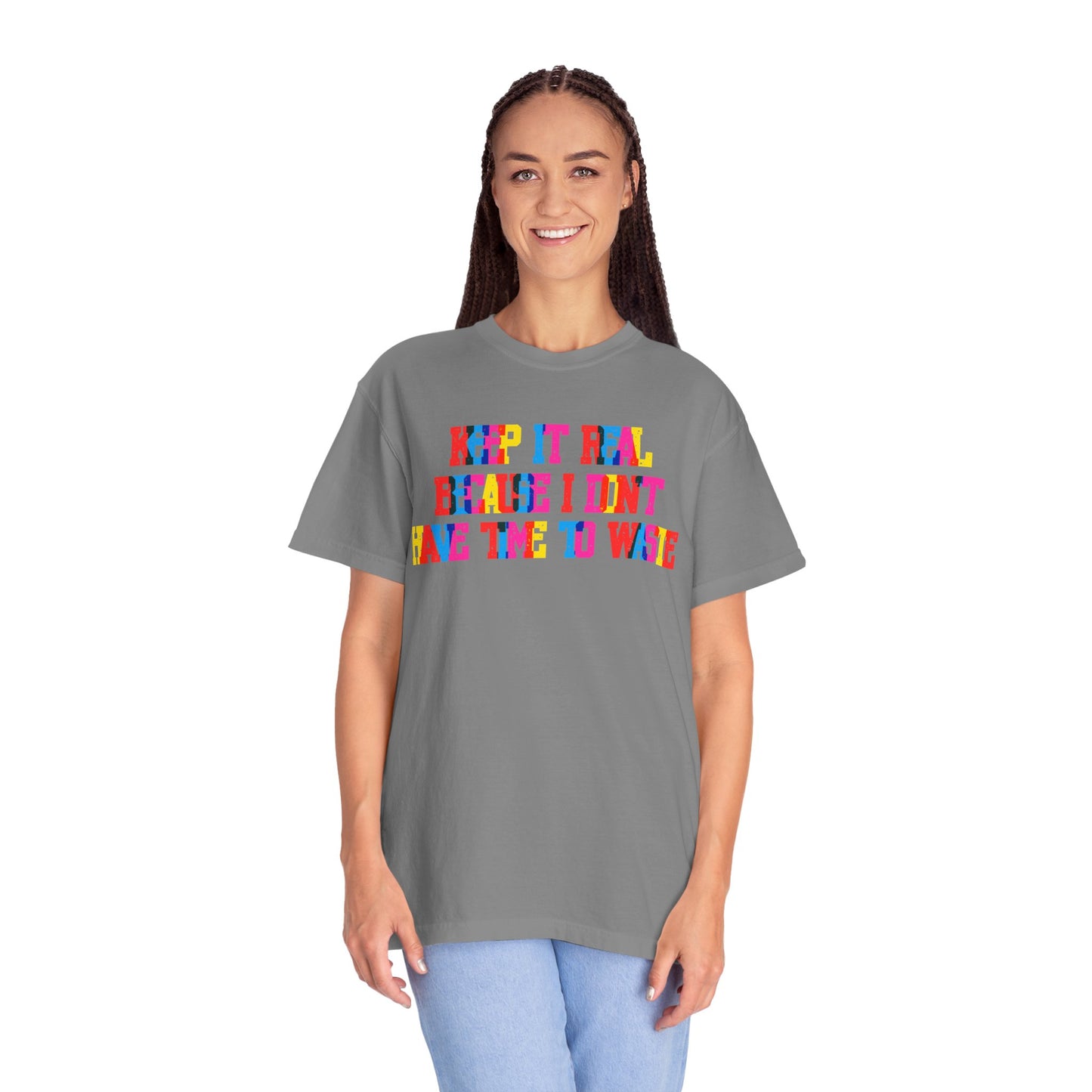 Keep It Real T-Shirt