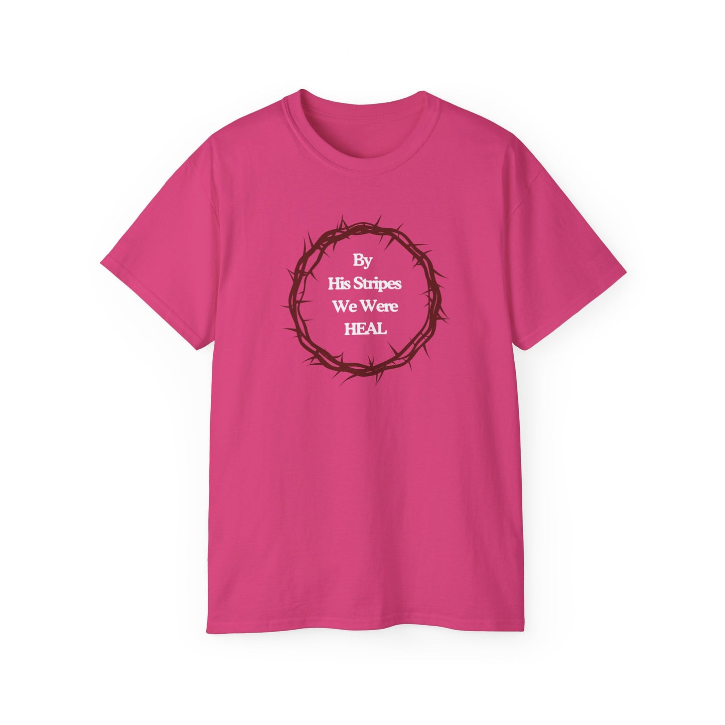 We're Heal - Unisex Ultra Cotton Tee: By His Stripes We Were Heal