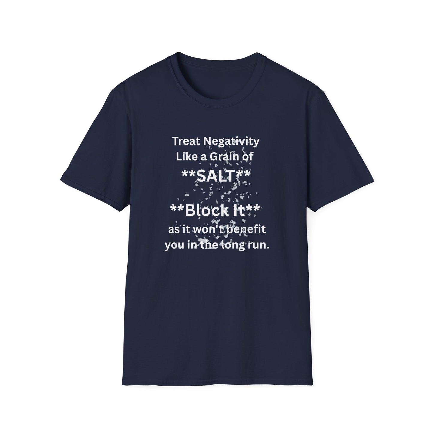 Negativity Boundaries T-Shirt — "Treat Negativity Like a Grain of SALT" Motivational Tee