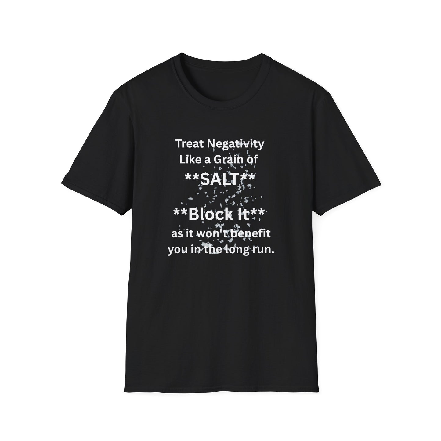 Negativity Boundaries T-Shirt — "Treat Negativity Like a Grain of SALT" Motivational Tee