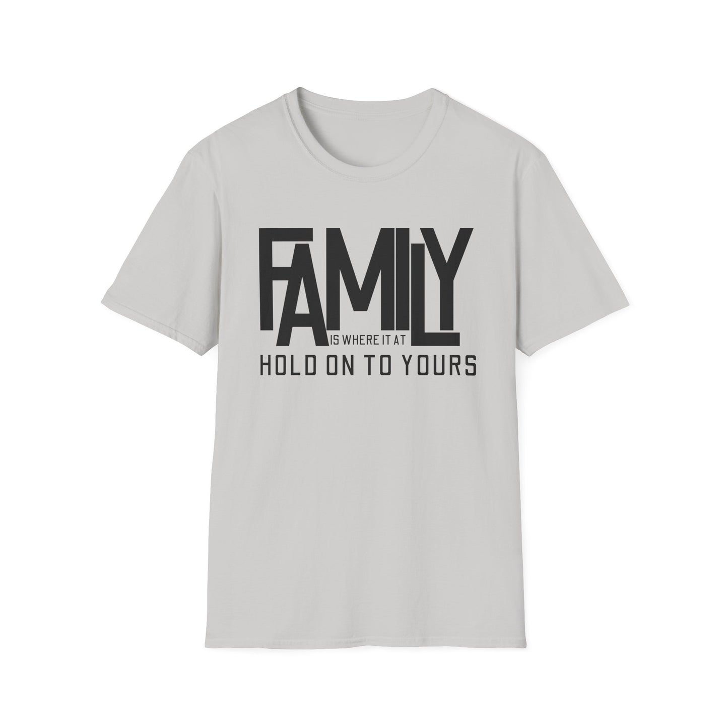 Family - Hold On To Yours Unisex T-Shirt