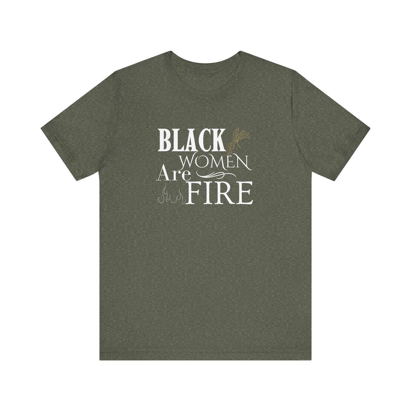 Black Women are Fire Jersey Short Sleeve Tee