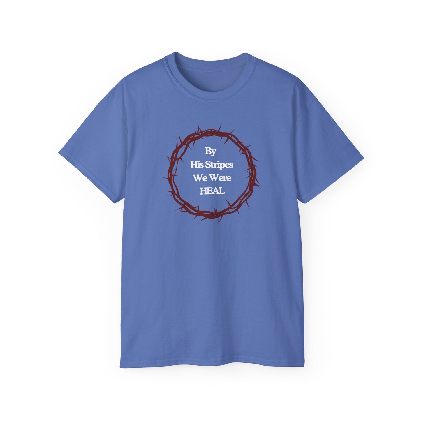 We're Heal - Unisex Ultra Cotton Tee: By His Stripes We Were Heal