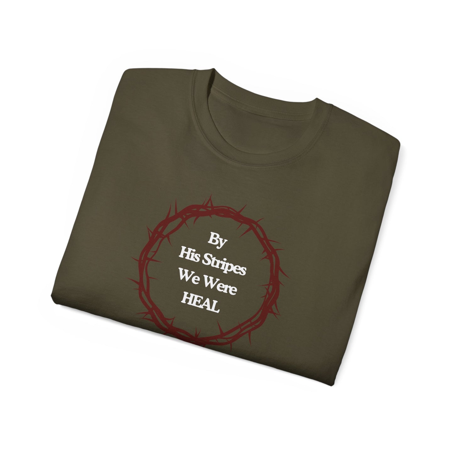 We're Heal - Unisex Ultra Cotton Tee: By His Stripes We Were Heal