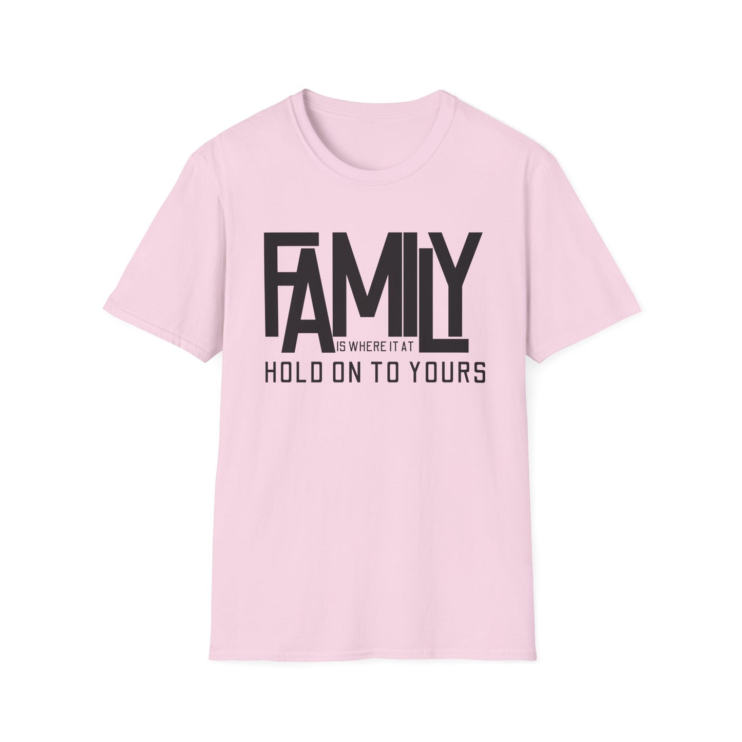 Family - Hold On To Yours Unisex T-Shirt