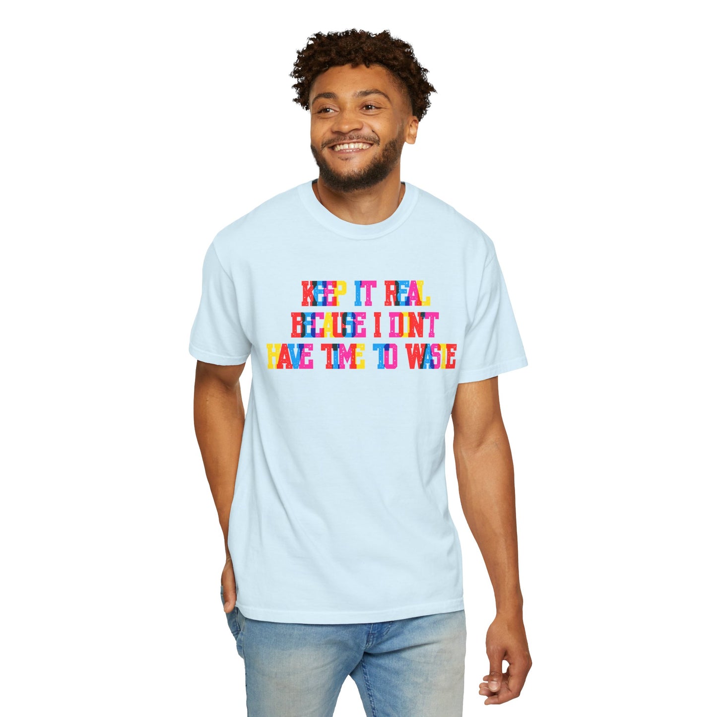 Keep It Real T-Shirt
