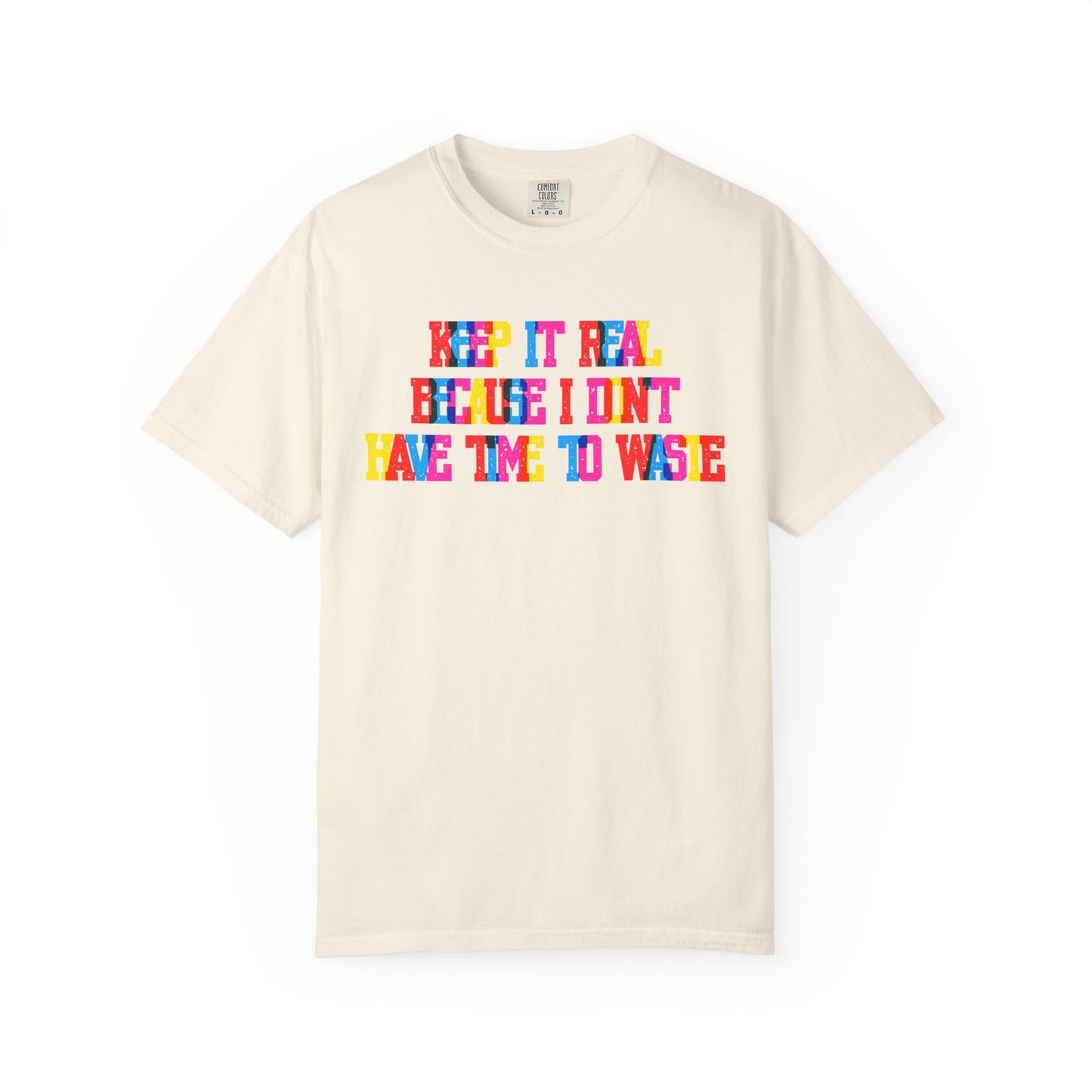 Keep It Real T-Shirt